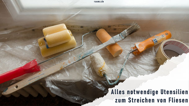 Kann man Fliesen im Bad streichen mit diesen Werkzeugen?